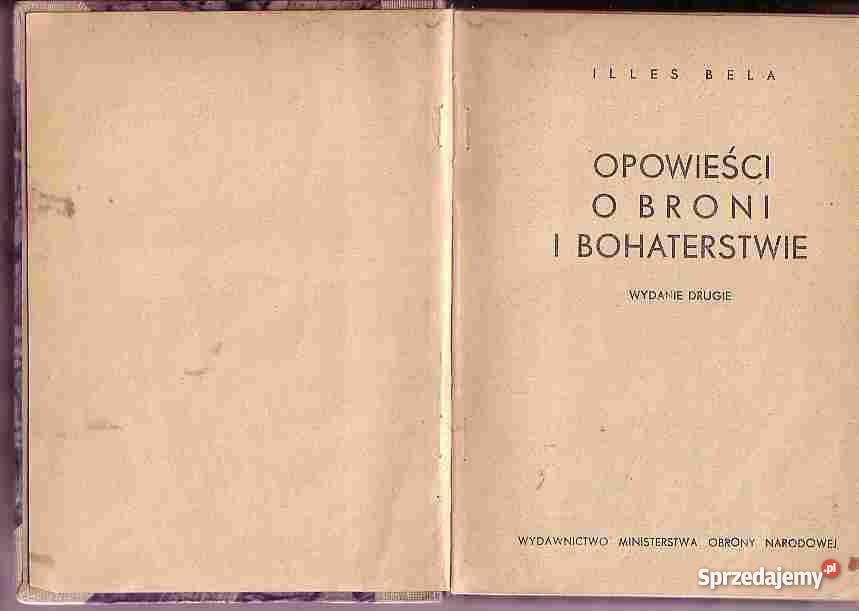 4693 OPOWIEŚCI O BRONI I BOHATERSTWIE ILLES BELA Czyrna