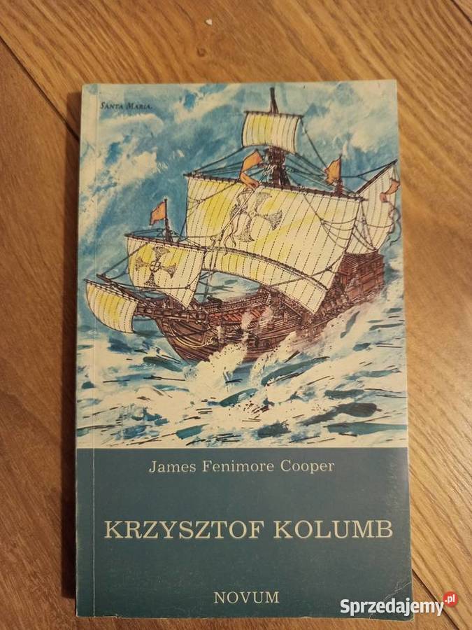 James Fenimore Cooper Krzysztof Kolumb Rok wydania 1989 Serock