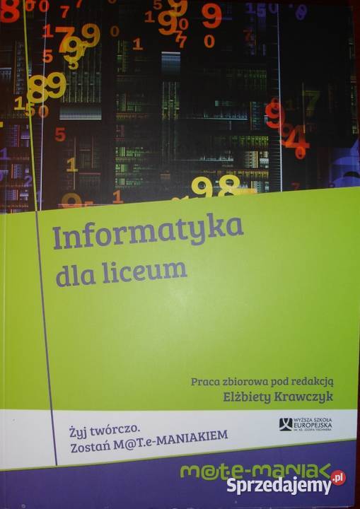 Informatyka liceum Matemaniak Elżbieta Krawczyk Rok wydania 2013 Zbylitowska Góra
