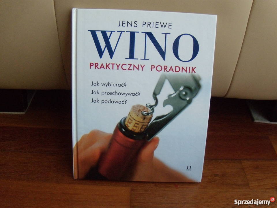 Książka Wino Praktyczny poradnik Jens Priewe Warszawa
