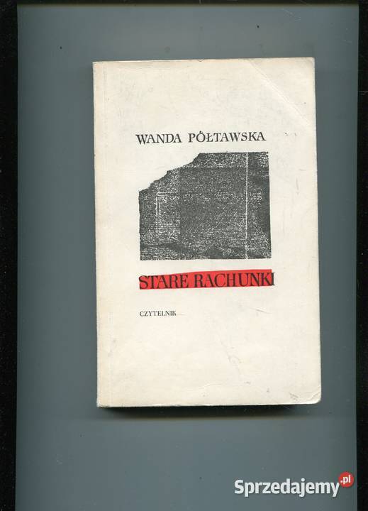 Stare porachunki Wanda Półtawska Szczecin