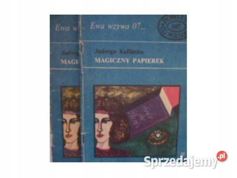 Ewa wzywa 07 Magiczny papierek Kaflińska js Osięciny