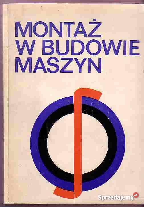 1675 MONTAŻ W BUDOWIE MASZYN POD REDAKCJĄ ERHARD