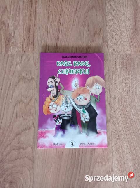 Dasz radę Cukierku KSIĄŻKA śląskie Chorzów