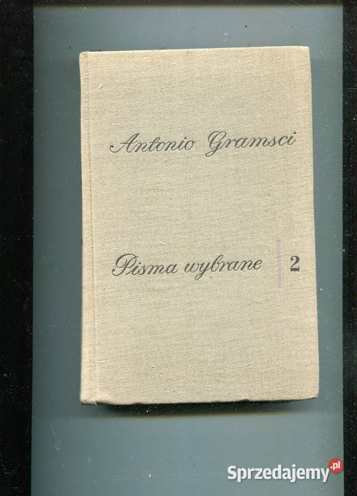 Pisma wybrane T2 Antonio Gramsci Szczecin