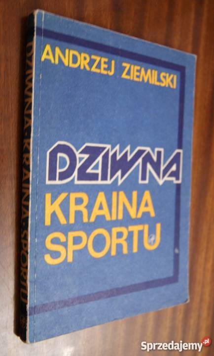 Andrzej Ziemilski Dziwna kraina sportu lubelskie Parczew