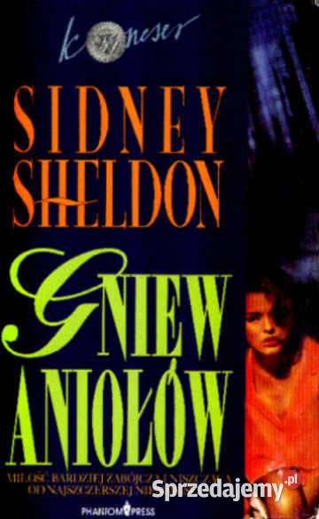 GNIEW ANIOŁÓW Sidney Sheldon PROMOCJA Rok wydania 1993 Chorzów sprzedam