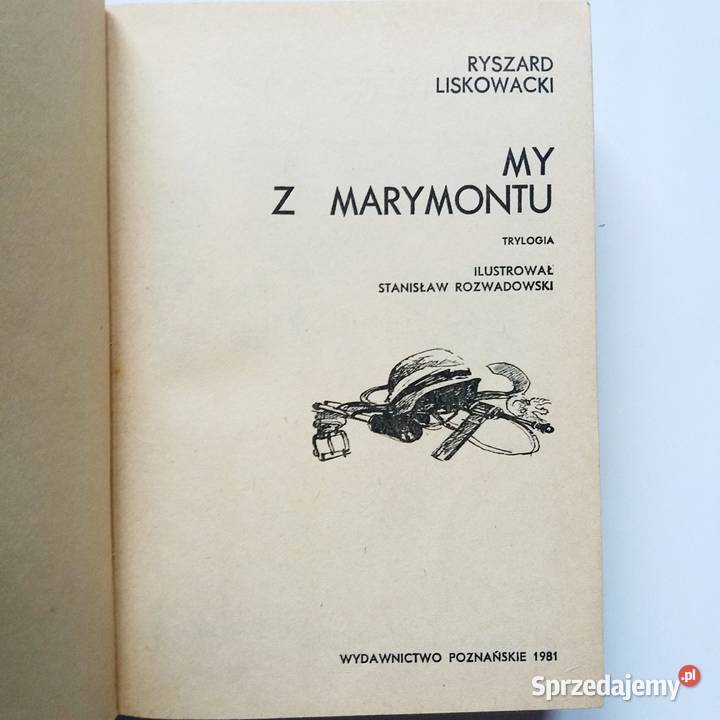 Ryszard Liskowacki My z Marymontu Łódź