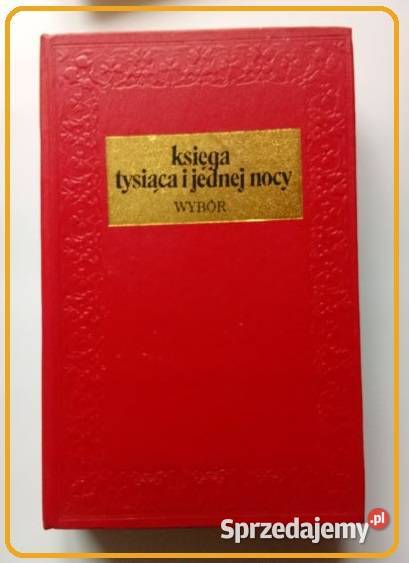 Księga tysiąca i jednej nocy wybór baśnie Pozostałe Łódź