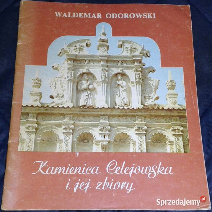 Kamienica Celejowska i jej zbiory Waldemar lubelskie Chełm sprzedam