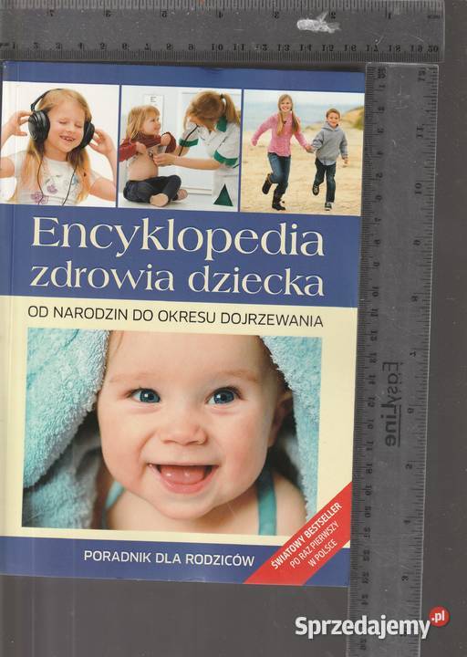 Encyklopedia zdrowia dziecka narodzin do okresu mazowieckie Pruszków