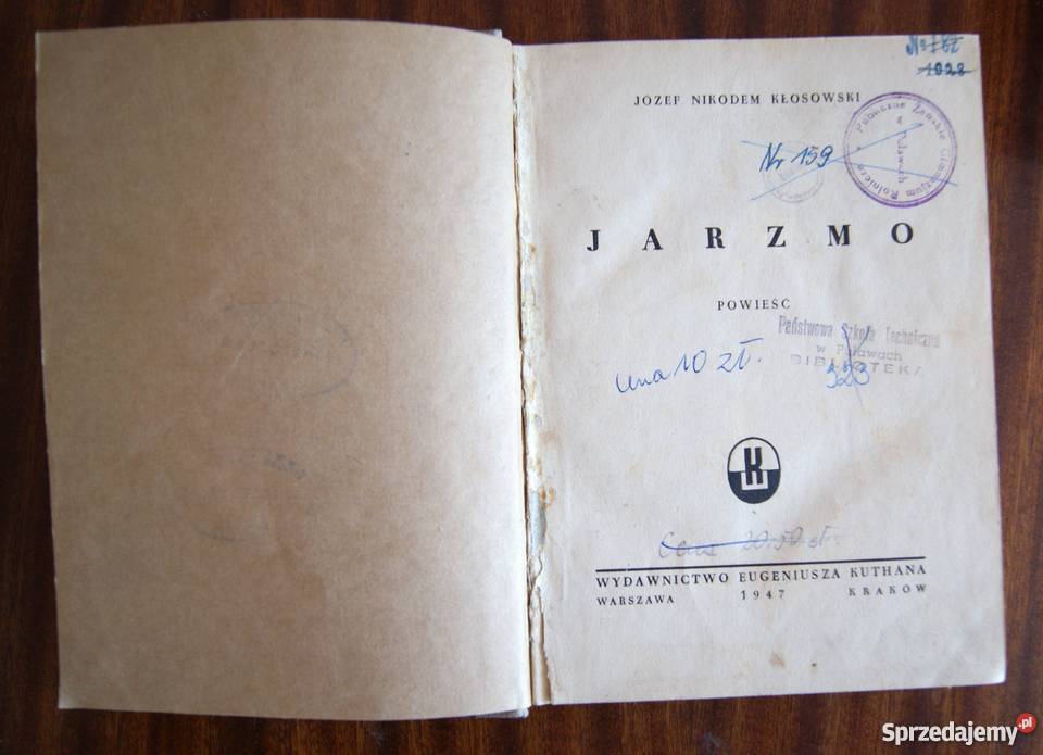 Józef Nikodem Kłosowski Jarzmo 1947 Kultura i Rozrywka Parczew
