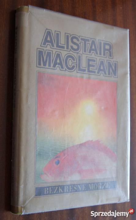 Alistair MacLean Bezkresne morze Parczew