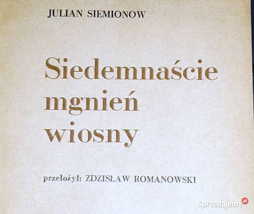 Siedemnaście mgnień wiosny Julian Siemionow miękka Chełm