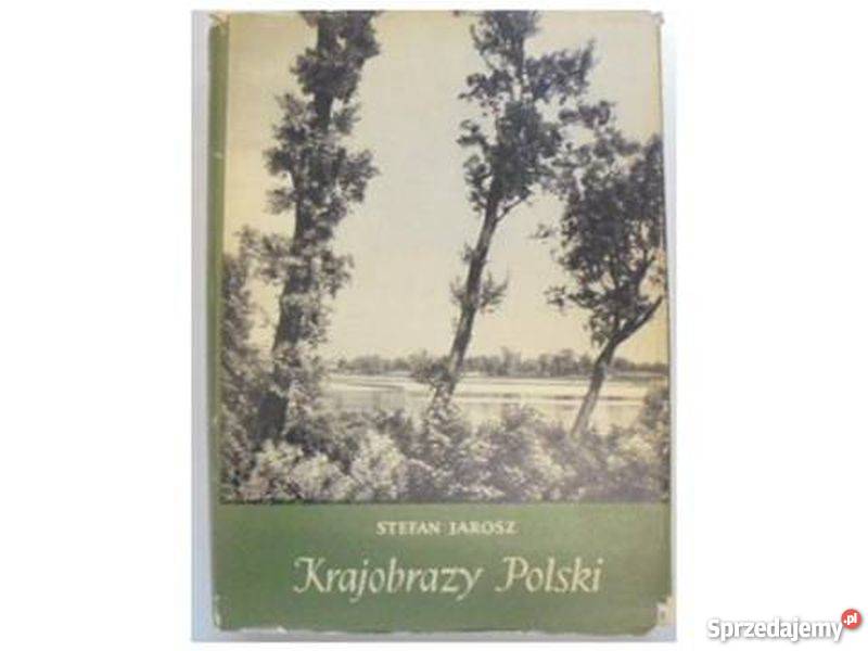 KRAJOBRAZY POLSKI JAROSZ S Poradniki, albumy i reportaże