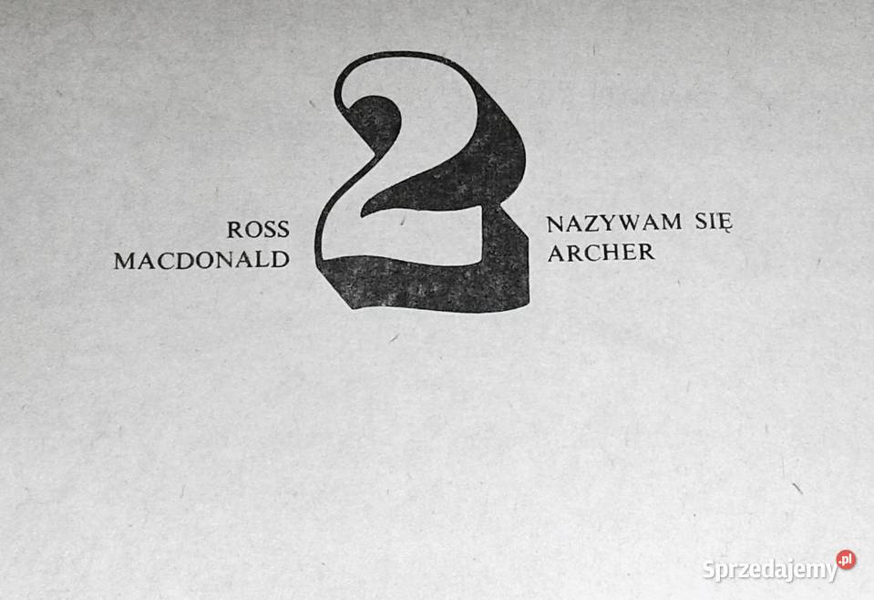 Nazywam się Archer Ross MacDonald Rok wydania 1986