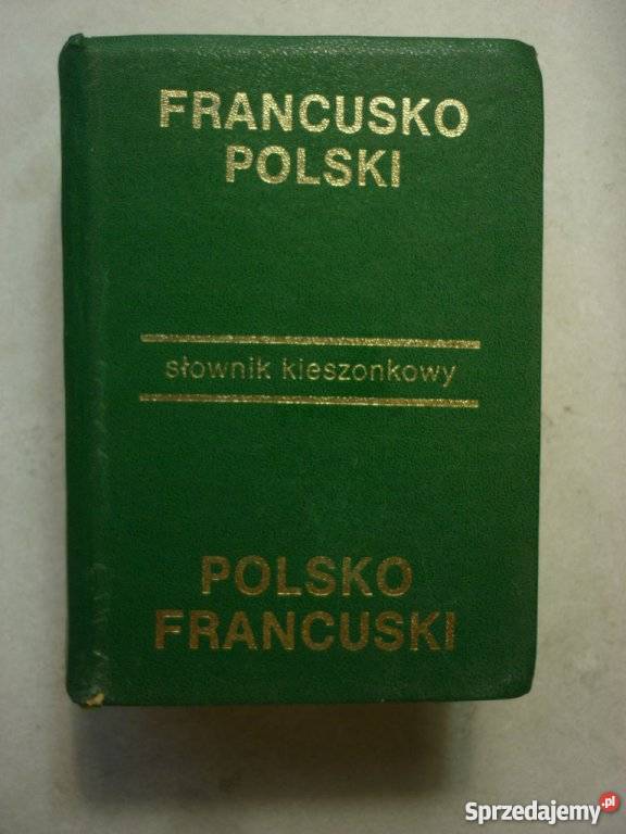 KIESZONKOWY SŁOWNIK FRANCUSKOPOL POLFRANCUSKI
