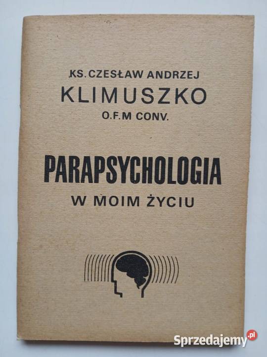 Parapsychologia w moim życiu Klimuszko zdrowie, pierwsza pomoc Bądkowo