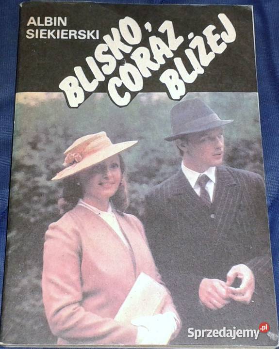 coraz bliżej Tom 3 Albin Siekierski Chełm