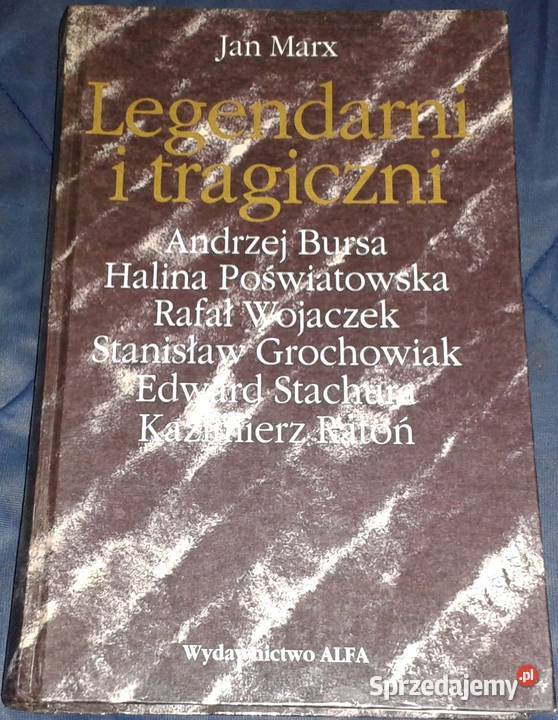 Legendarni i tragiczni Jan Marx Książki i Podręczniki Chełm