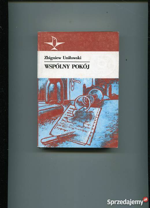 Wspólny pokój Zbigniew Uniłowski Szczecin