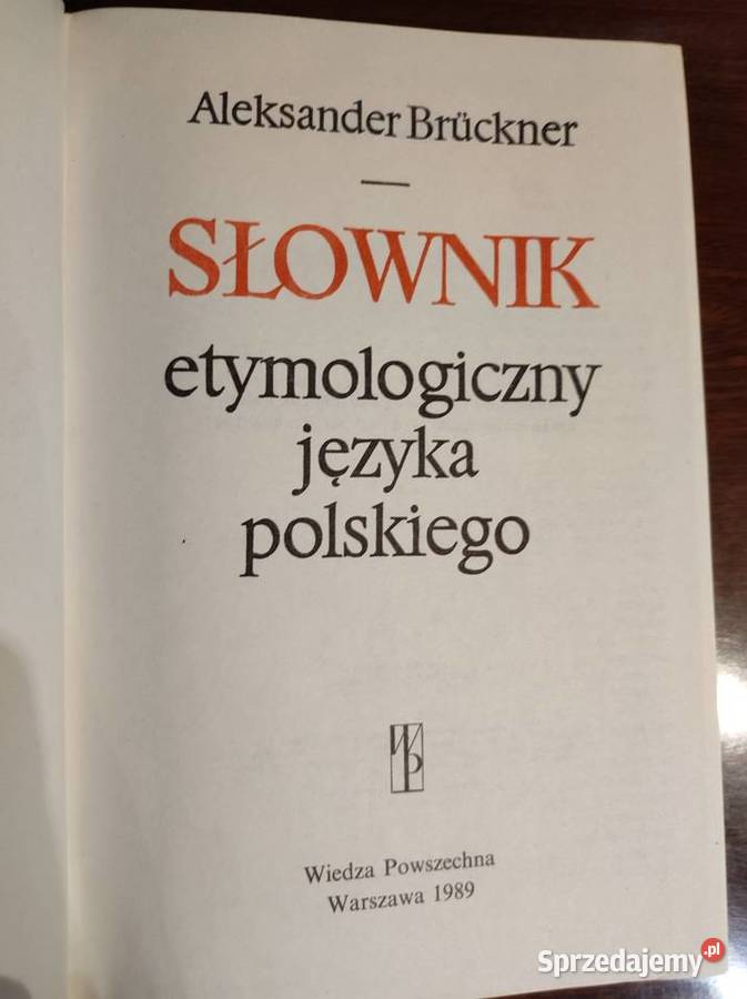 Słownik etymologiczny języka polskiego ISBN 8167880600736 Kielce