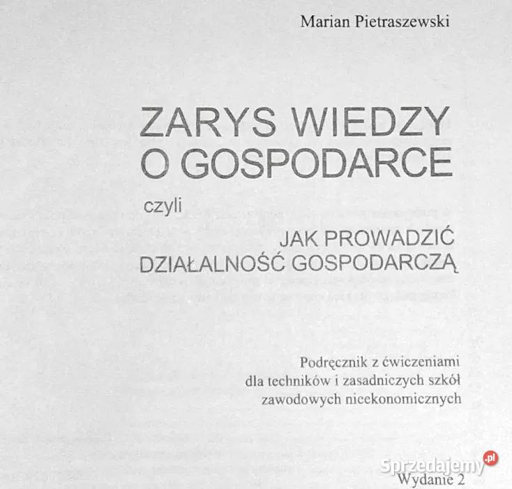 Zarys wiedzy o gospodarce Marian Pietraszewski Rok wydania 2000 Chełm sprzedam