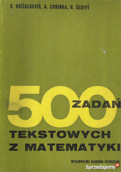 500 zadań tekstowych z matematyki Praca zbiorowa Puławy