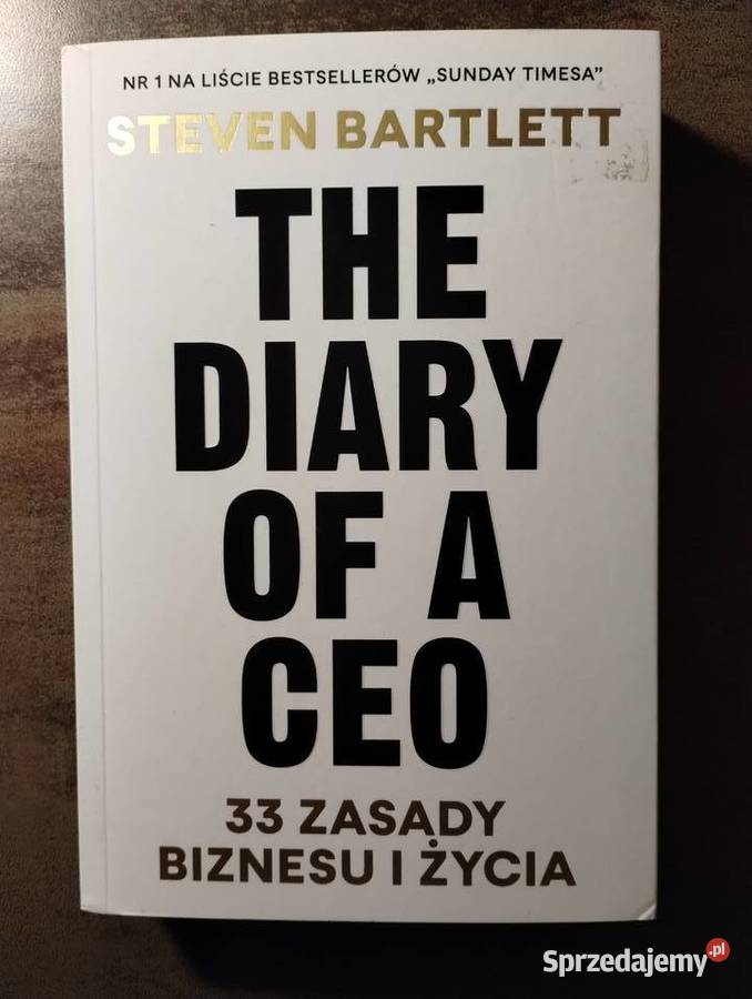 Steven Bartlett The Diary of ceo 33 zasady sprzedam