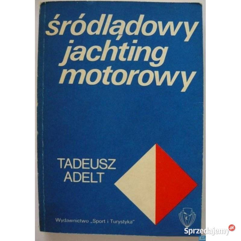 Śródlądowy Jachting Motorowy Adelt Tadeusz Sopot
