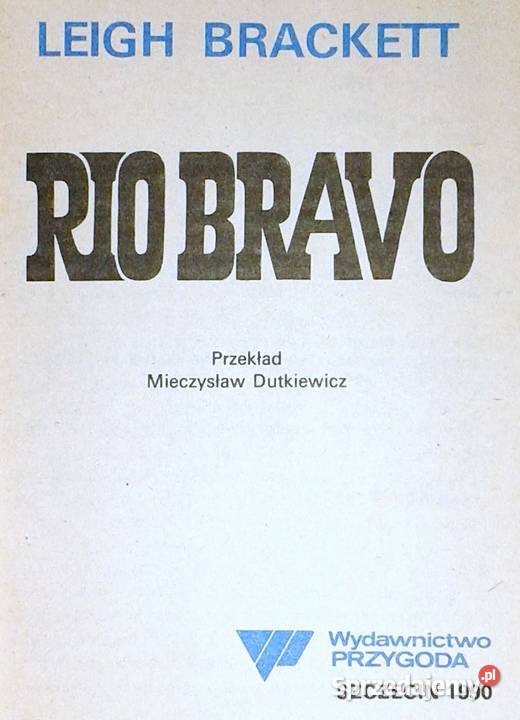 Rio Bravo Leigh Brackett