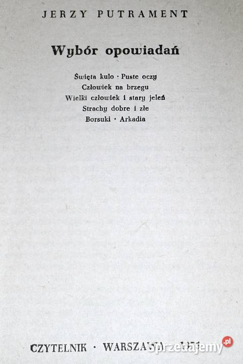 Wybór opowiadań Jerzy Putrament Rok wydania 1975 Chełm