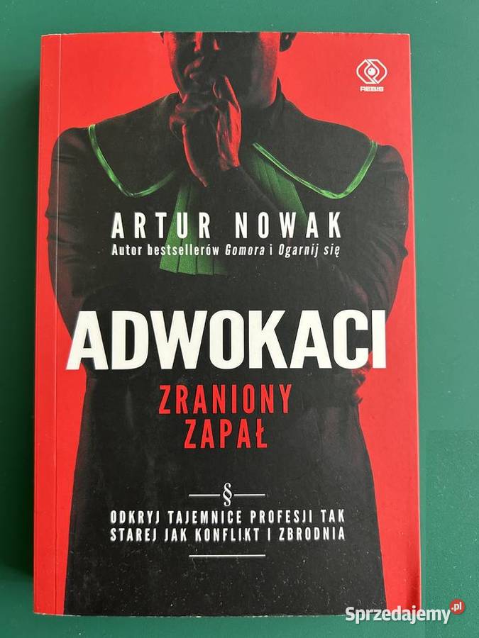 Adwokaci zraniony zapał Artur Nowak Lublin