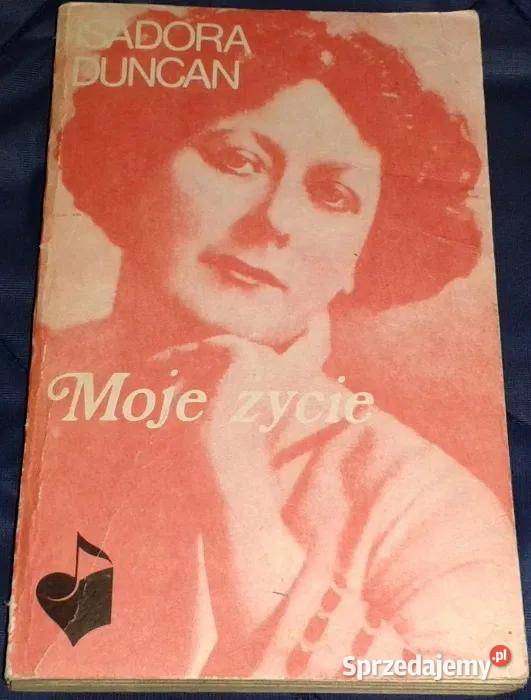 Moje życie Isadora Duncan Chełm