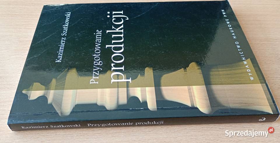 Przygotowanie produkcji Kazimierz Szatkowski ISBN 9788301155902 Gdańsk