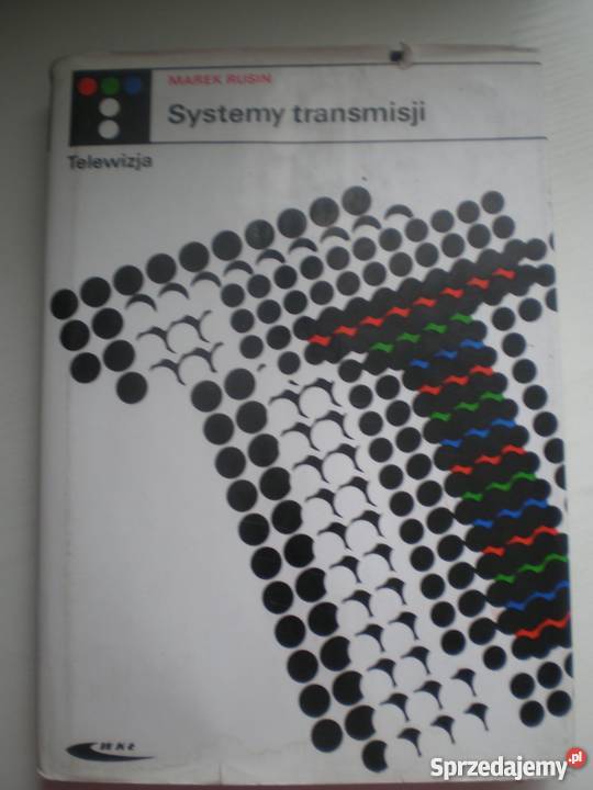 SYSTEMY TRANSMISJI TELEWIZJA RUSIN MAREK Rok wydania 1990 sprzedam