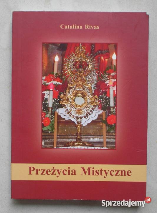 Catalina Rivas Przeżycia mistyczne Tajemnica miękka