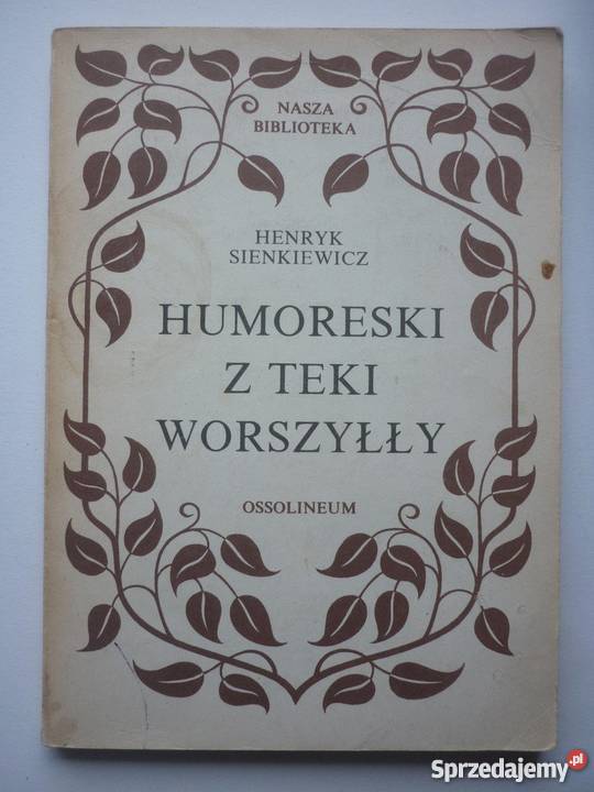 HUMORESKI Z TEKI WORSZYŁŁY HSIENKIEWICZ kujawsko-pomorskie Inowrocław