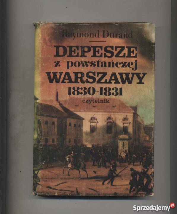 Depesze z powstańczej Warszawy 18301831 zachodniopomorskie Szczecin