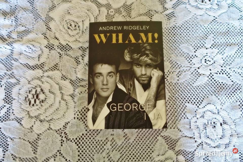 Andrew Ridgeley Wham George i ja Pozostałe Kraków