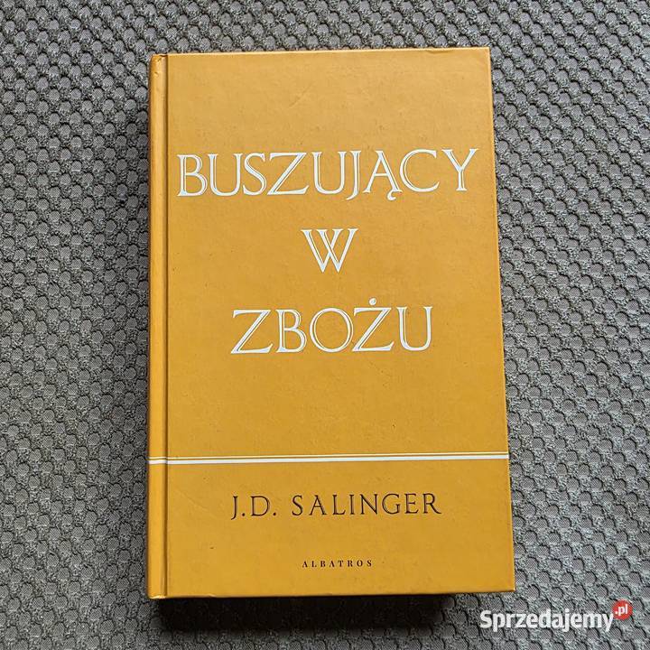 Buszujący w zbożu J D Salinger Rok wydania 2019