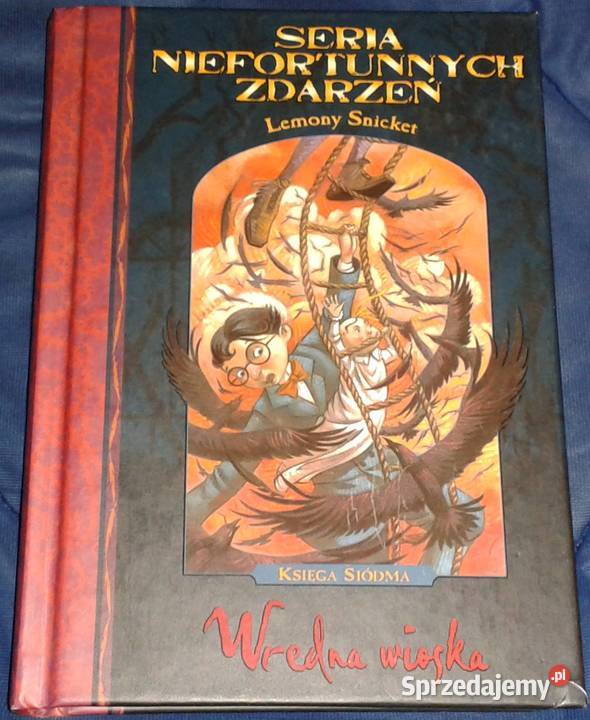Wredna wioska Seria niefortunnych zdarzeń Lemony Chełm