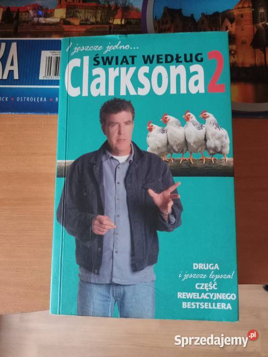 Książka Świat według Clarksona 2 I jeszcze jedno Rok wydania 2006 Ostrów Mazowiecka