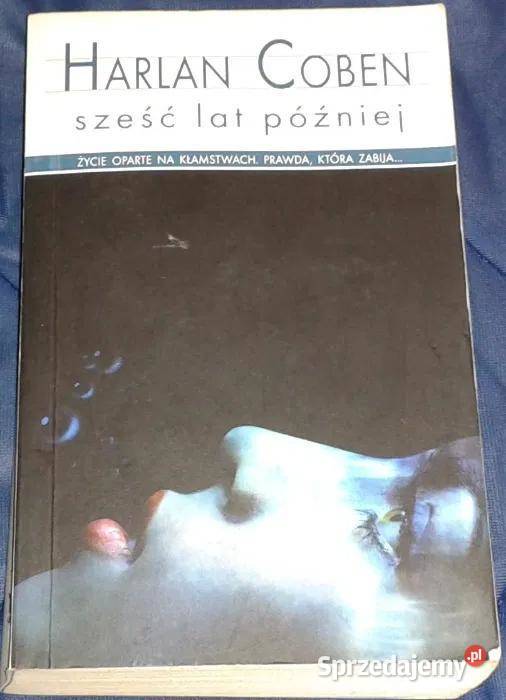 Sześć lat później Harlan Coben sprzedam