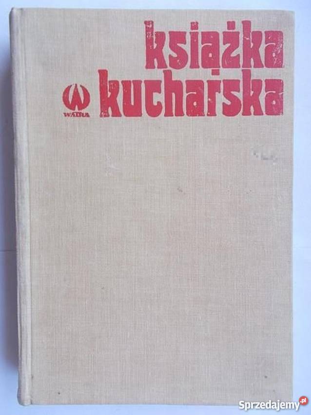 KSIĄŻKA KUCHARSKA ZOFIA ZAWISTOWSKA kuchnia, potrawy Gorzów Wielkopolski