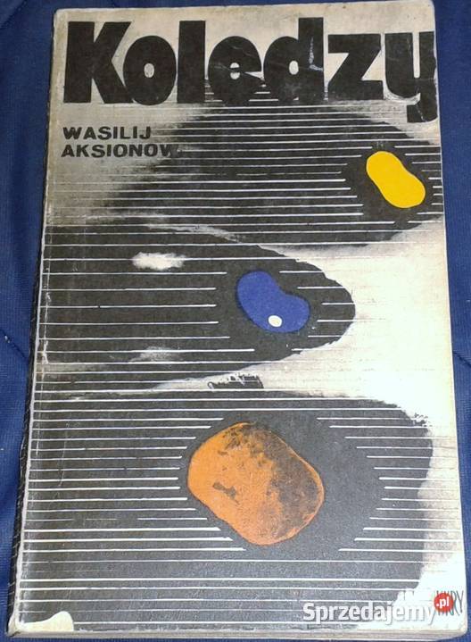 Koledzy Wasilij Aksionow Chełm