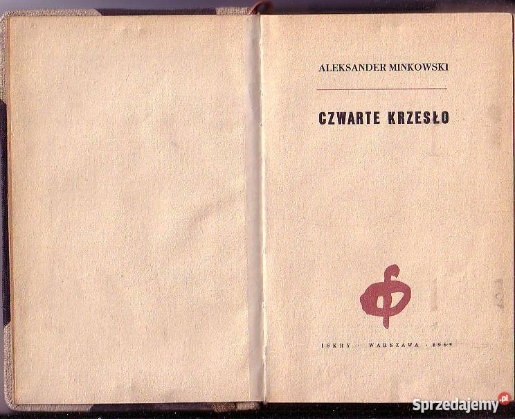 8898 CZWARTE KRZESŁO ALEKSANDER MINKOWSKI literatura piękna - proza polska