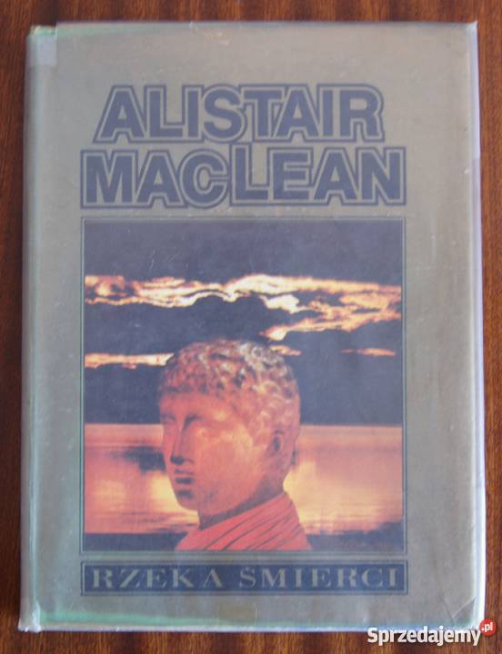 Alistair MacLean Rzeka śmierci Parczew