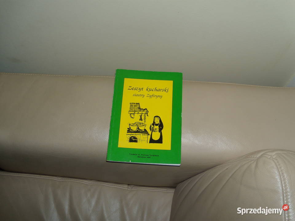 Zeszyt kucharski siostry Zyfiryny mazowieckie Warszawa