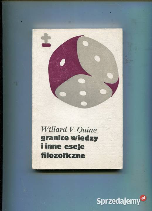 Granice wiedzy i inne eseje filozoficzne Quine miękka Pozostałe zachodniopomorskie Szczecin